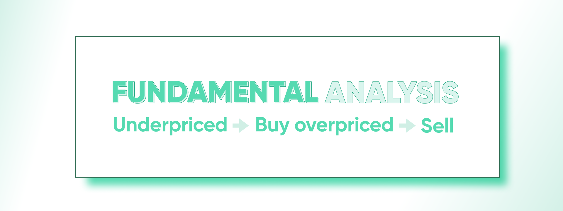 Fundamental analysis graphic showing underpriced assets as buy signals and overpriced assets as sell signals.