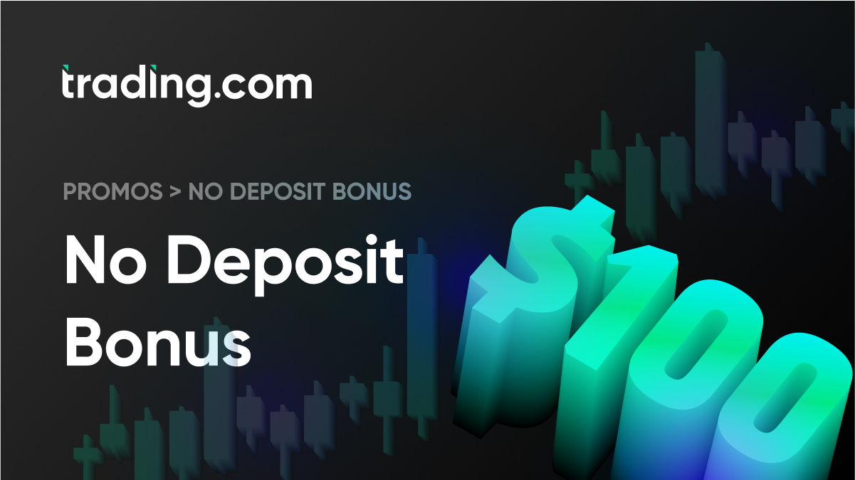 No Deposit Bonus Forex Account | Trade with $100 Welcome Bonus